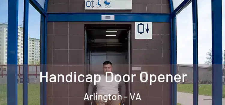 Handicap Door Opener Arlington - VA