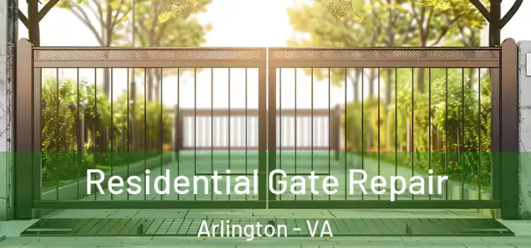 Residential Gate Repair Arlington - VA